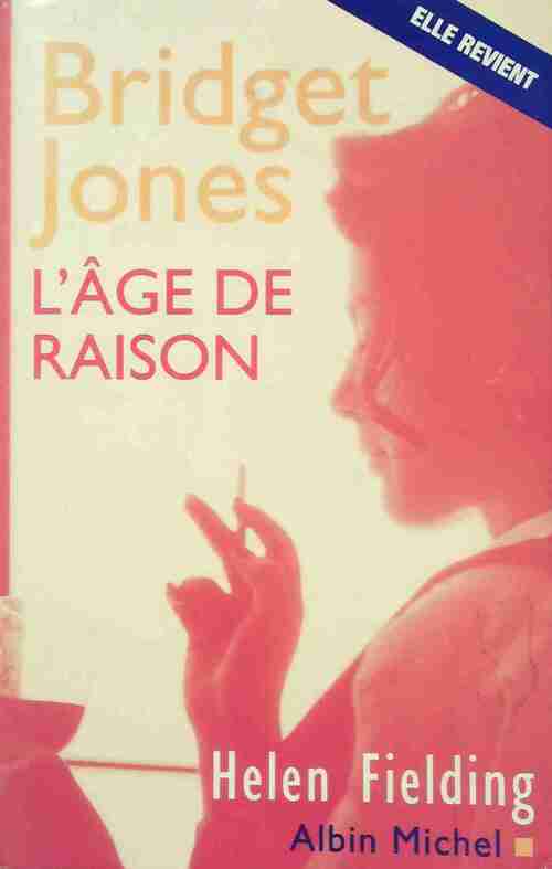 Livrenpoche : Bridget Jones. L'âge de raison - Helen Fielding - Livre