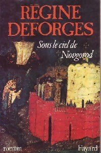 Livrenpoche : Sous le ciel de Novgorod - Régine Deforges - Livre