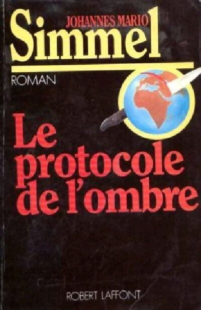 Livrenpoche : Le protocole de l'ombre - Johannès Mario Simmel - Livre