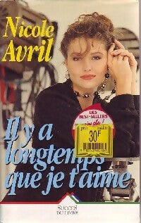 Livrenpoche : Il y a longtemps que je t'aime - Nicole Avril - Livre