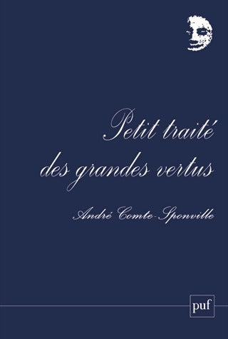 Livrenpoche : Petit traité des grandes vertus - André Comte-Sponville - Livre