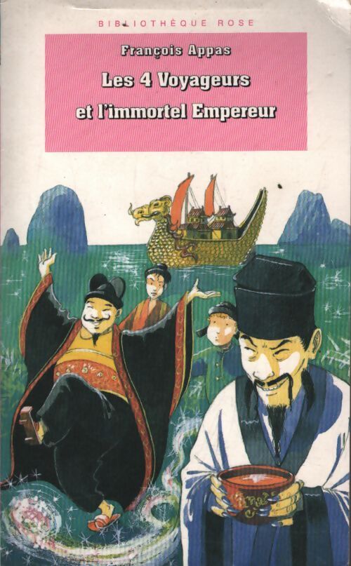 Les 4 voyageurs et l'immortel empereur - François Appas - Livre
