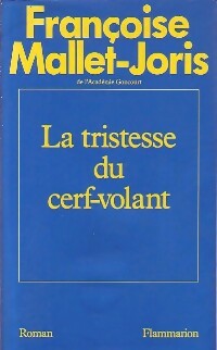 Livrenpoche : La tristesse du cerf-volant - Françoise Mallet-Joris - Livre