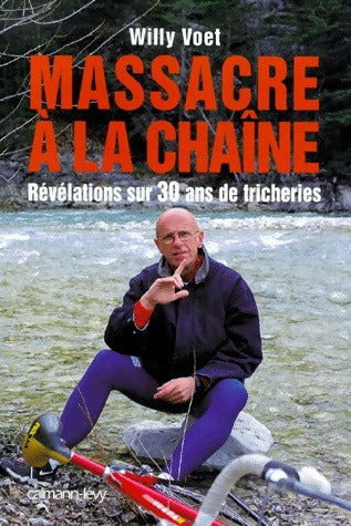 Livrenpoche : Massacre à la chaîne - Willy Voet - Livre