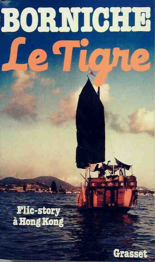 Livrenpoche : Le tigre - Roger Borniche - Livre