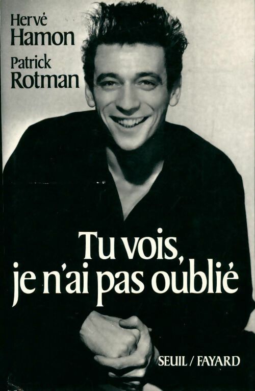 Livrenpoche : Tu vois, je n'ai pas oublié - Patrick Rotman - Livre