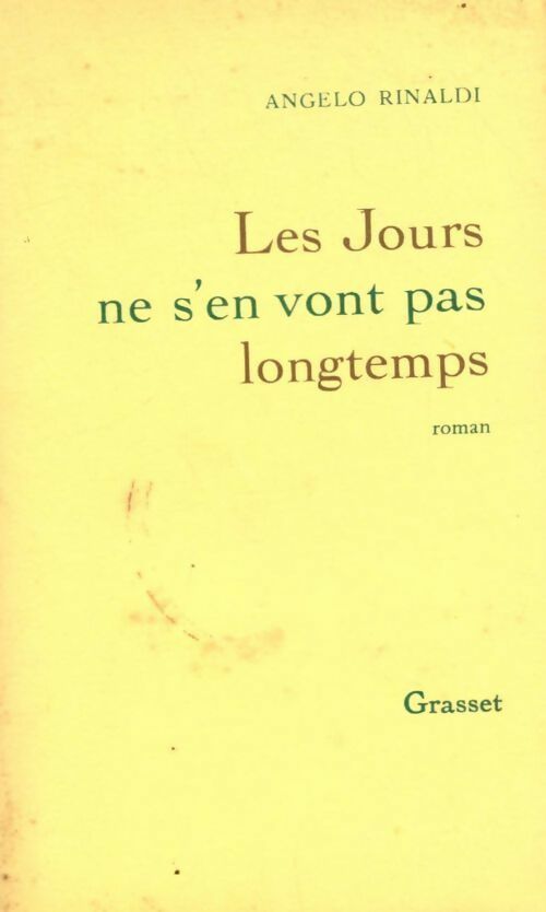 Livrenpoche : Les jours ne s'en vont pas longtemps - Angelo Rinaldi - Livre