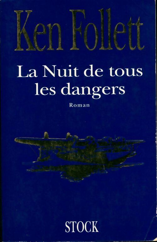 Livrenpoche : La nuit de tous les dangers - Ken Follett - Livre