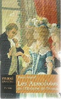 Livrenpoche : Les anecdotes de l'histoire de France - Pierre Ripert - Livre