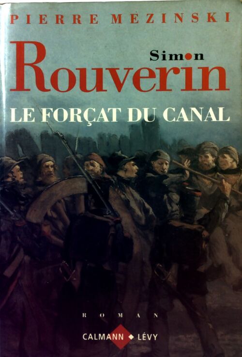 Simon Rouverin, le forçat du canal - Pierre Mezinski - Livre