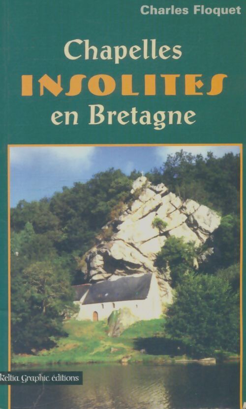 Livrenpoche : Chapelles insolites en Bretagne - Charles Floquet - Livre