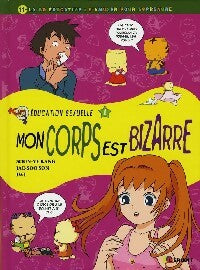 Livrenpoche : Mon corps est bizarre - Soon-Ye Kang, Jae-Soo Son - Livre