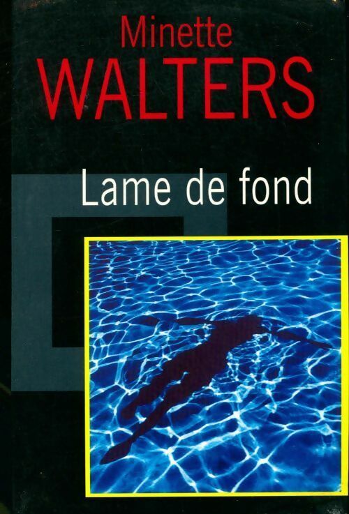 Livrenpoche : Lame de fond - Minette Walters - Livre