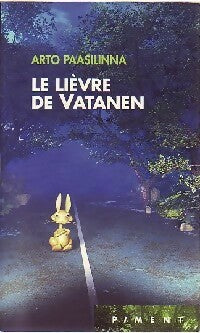 Livrenpoche : Le lièvre de Vatanen - Arto Paasilinna - Livre