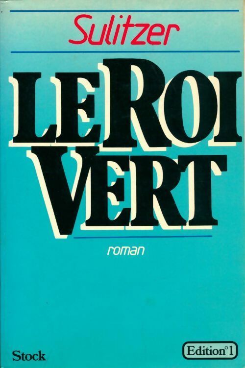 Livrenpoche : Le roi vert - Paul-Loup Sulitzer - Livre