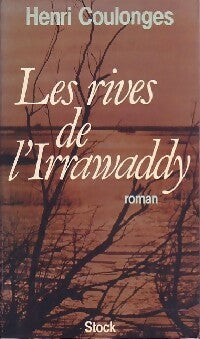 Livrenpoche : Les rives de l'Irrawaddy - Henri Coulonges - Livre