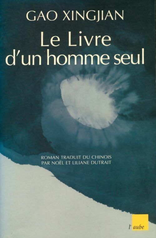 Livrenpoche : Le livre d'un homme seul - Gao Xingjian - Livre