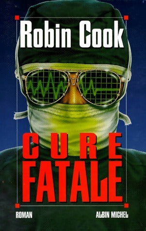 Livrenpoche : Cure fatale - Robin Cook - Livre