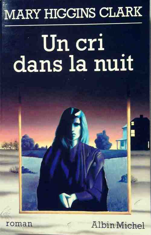 Livrenpoche : Un cri dans la nuit - Mary Higgins Clark - Livre