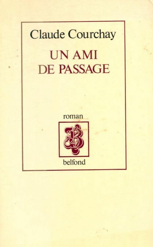 Livrenpoche : Un ami de passage - Claude Courchay - Livre