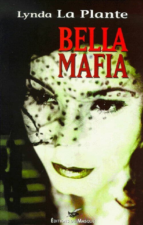 Livrenpoche : Bella Mafia - Lynda La Plante - Livre