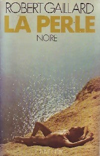 Livrenpoche : La perle noire - Robert Gaillard - Livre