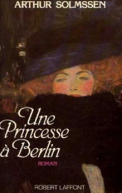 Livrenpoche : Une princesse à Berlin - Arthur Solmssen - Livre