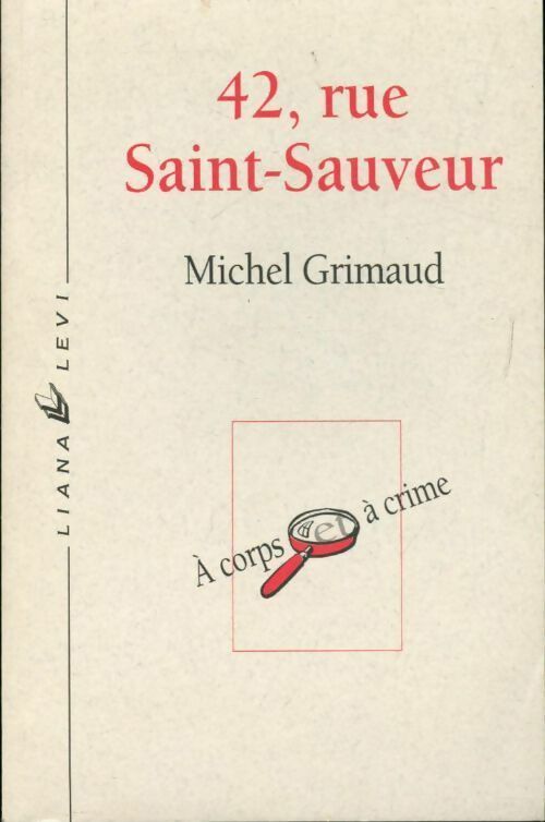 Livrenpoche : 42, Rue Saint-Sauveur - Michel Grimaud - Livre