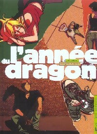 L'année du dragon Tome II : Bernadette - Vanyda ; François Duprat -  L'année du dragon - Livre