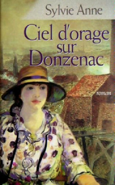 Livrenpoche : Ciel d'orage sur Donzenac - Sylvie Anne - Livre