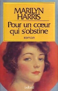 Livrenpoche : Pour un coeur qui s'obstine - Marilyn Harris - Livre