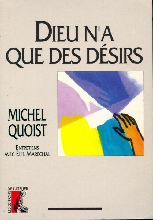 Livrenpoche : Dieu n'a que des désirs - Michel Quoist - Livre
