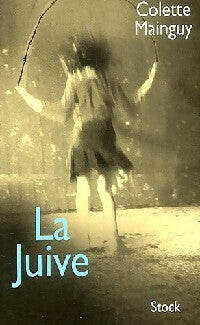 Livrenpoche : La juive - Colette Mainguy - Livre