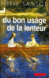 Livrenpoche : Du bon usage de la lenteur - Pierre Sansot - Livre