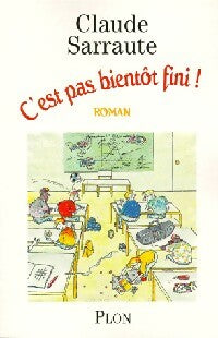 Livrenpoche : C'est pas bientôt fini ! - Claude Sarraute - Livre