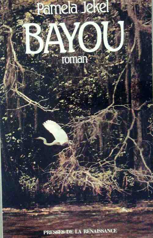 Livrenpoche : Bayou - Pamela Jekel - Livre