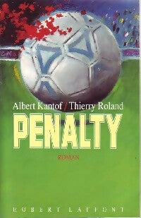 Livrenpoche : Penalty - Thierry Roland, Albert Kantof - Livre