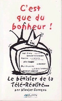 Livrenpoche : C'est que du bonheur ! - Nicolas Garreau - Livre
