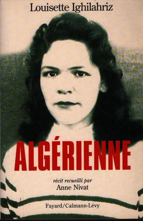 Algérienne - Louisette Ighilahriz - Livre