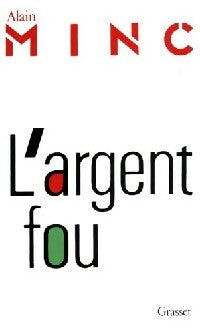 Livrenpoche : L'argent fou - Alain Minc - Livre