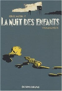 Livrenpoche : La nuit des enfants - Thomas Azuélos - Livre