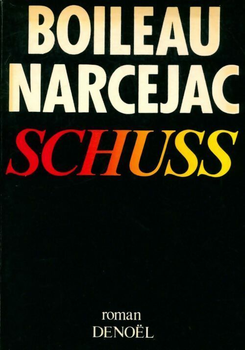 Livrenpoche : Schuss - Thomas Narcejac, Pierre Boileau - Livre