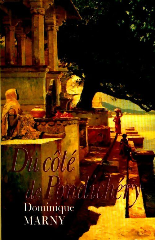 Livrenpoche : Du côté de Pondichéry - Dominique Marny - Livre