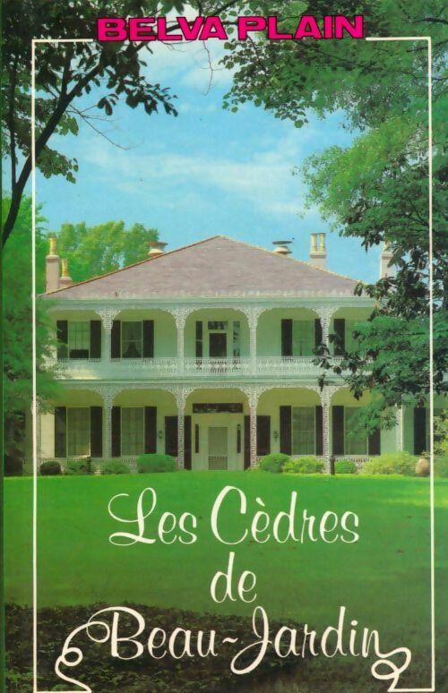 Livrenpoche : Les cèdres de Beau-Jardin - Belva Plain - Livre