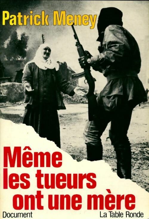 Livrenpoche : Même les tueurs ont une mère - Patrick Meney - Livre