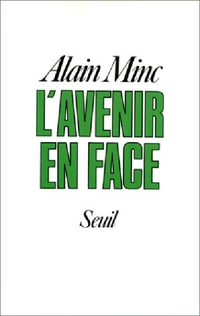 Livrenpoche : L'avenir en face - Alain Minc - Livre