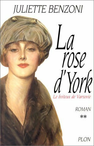 Livrenpoche : Le boiteux de Varsovie Tome II : La rose d'York - Juliette Benzoni - Livre