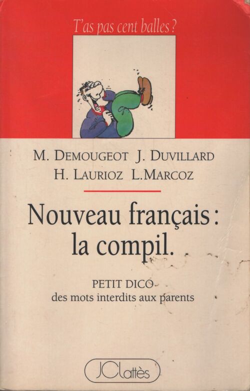 Nouveau français : la compil. - Manuel Demougeot, Jérôme Duvillard, Laurent Marcoz, Hubert Laurioz - Livre