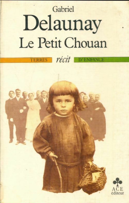 Livrenpoche : Le petit Chouan - Gabriel Delaunay - Livre