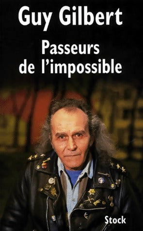 Livrenpoche : Passeurs de l'impossible - Guy Gilbert - Livre